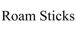 ROAM STICKS trademark