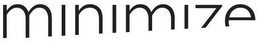 MINIMIZE trademark