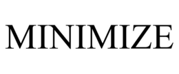 MINIMIZE trademark