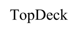 TOPDECK trademark