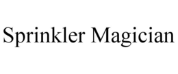 SPRINKLER MAGICIAN trademark