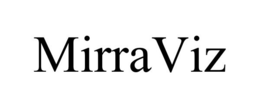 MIRRAVIZ trademark