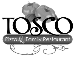 TOSCO PIZZA AND FAMILY RESTAURANT trademark