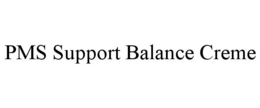 PMS SUPPORT BALANCE CREME trademark