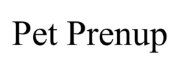 PET PRENUP trademark