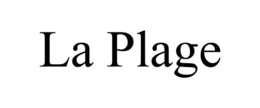 LA PLAGE trademark