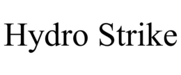 HYDRO STRIKE trademark