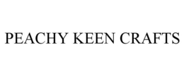 PEACHY KEEN CRAFTS trademark