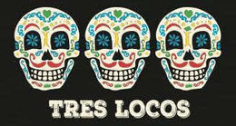 TRES LOCOS trademark