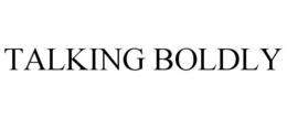 TALKING BOLDLY trademark