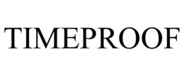 TIMEPROOF trademark