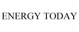 ENERGY TODAY trademark