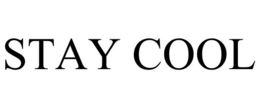 STAY COOL trademark