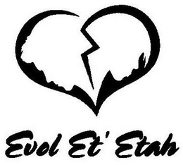 EVOL ET' ETAH trademark