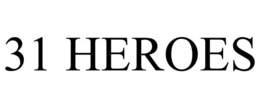 31 HEROES trademark