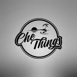 CHE THINGS trademark