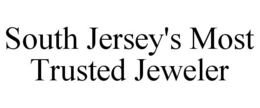 SOUTH JERSEY'S MOST TRUSTED JEWELER trademark