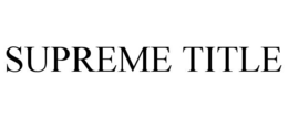 SUPREME TITLE trademark