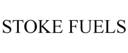 STOKE FUELS trademark