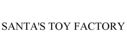 SANTA'S TOY FACTORY trademark