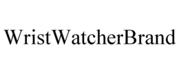 WRISTWATCHERBRAND trademark