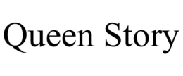 QUEEN STORY trademark