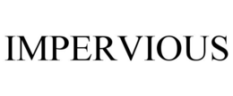 IMPERVIOUS trademark