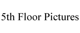 5TH FLOOR PICTURES trademark
