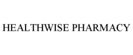 HEALTHWISE PHARMACY trademark