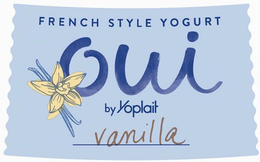 FRENCH STYLE YOGURT OUI BY YOPLAIT VANILLA trademark