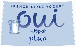 FRENCH STYLE YOGURT OUI BY YOPLAIT PLAIN trademark