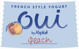 FRENCH STYLE YOGURT OUI BY YOPLAIT PEACH trademark