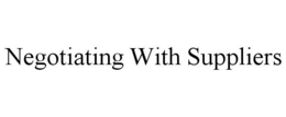 NEGOTIATING WITH SUPPLIERS trademark