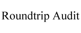 ROUNDTRIP AUDIT trademark