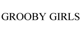 GROOBY GIRLS trademark
