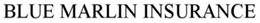 BLUE MARLIN INSURANCE trademark