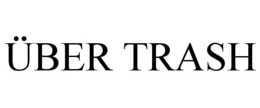 ÜBER TRASH trademark