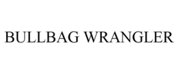 BULLBAG WRANGLER trademark