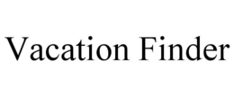 VACATION FINDER trademark