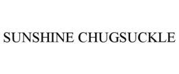SUNSHINE CHUGSUCKLE trademark