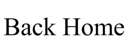 BACK HOME trademark