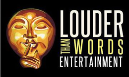 LOUDER THAN WORDS ENTERTAINMENT trademark