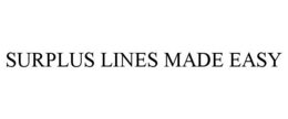 SURPLUS LINES MADE EASY trademark