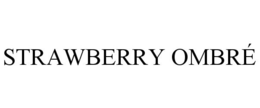 STRAWBERRY OMBRÉ trademark