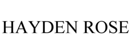 HAYDEN ROSE trademark