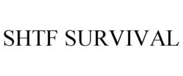 SHTF SURVIVAL trademark