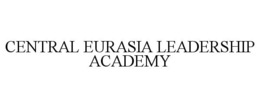CENTRAL EURASIA LEADERSHIP ACADEMY trademark