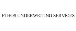 ETHOS UNDERWRITING SERVICES trademark