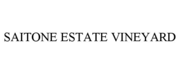SAITONE ESTATE VINEYARD trademark