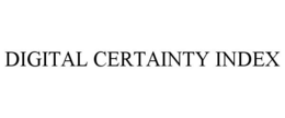 DIGITAL CERTAINTY INDEX trademark
